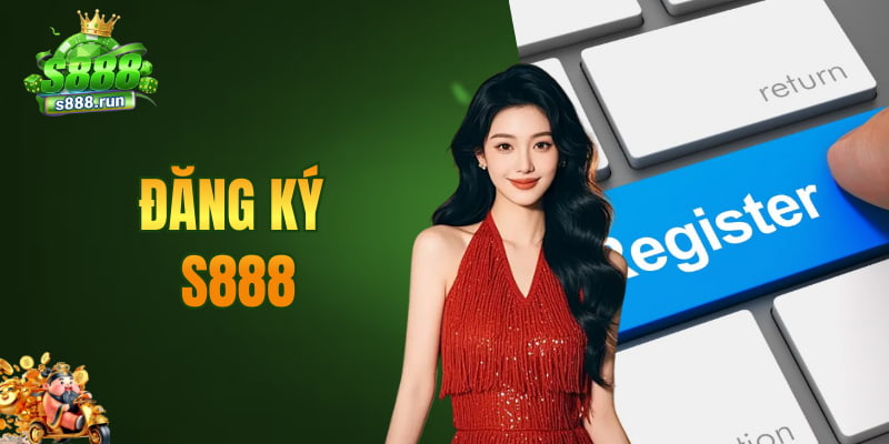 đăng ký s888